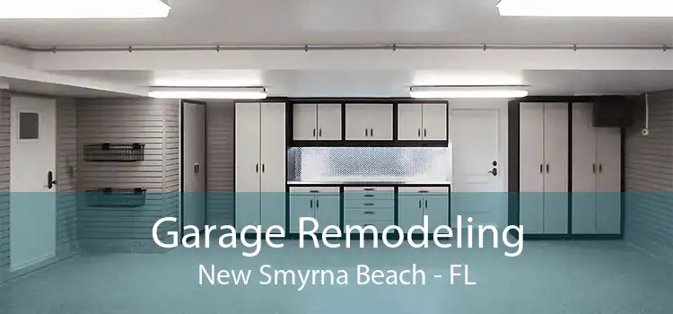 Garage Remodeling New Smyrna Beach - FL