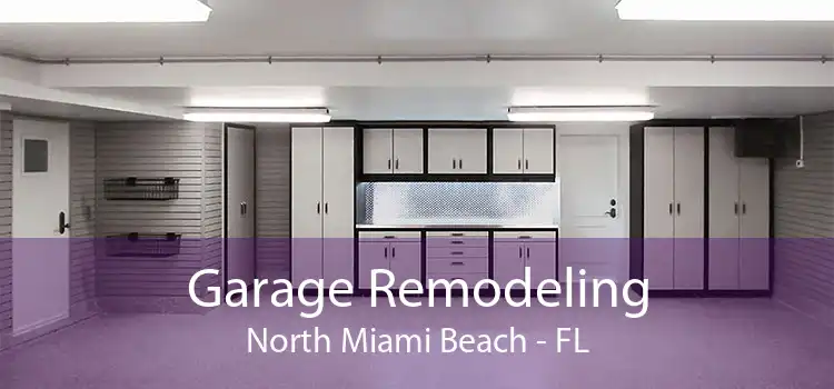 Garage Remodeling North Miami Beach - FL