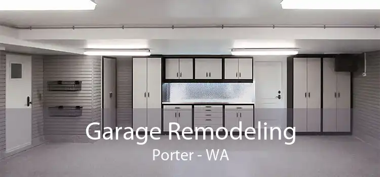 Garage Remodeling Porter - WA