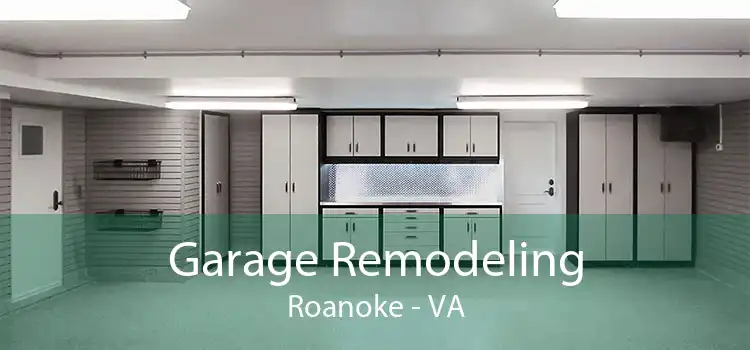 Garage Remodeling Roanoke - VA
