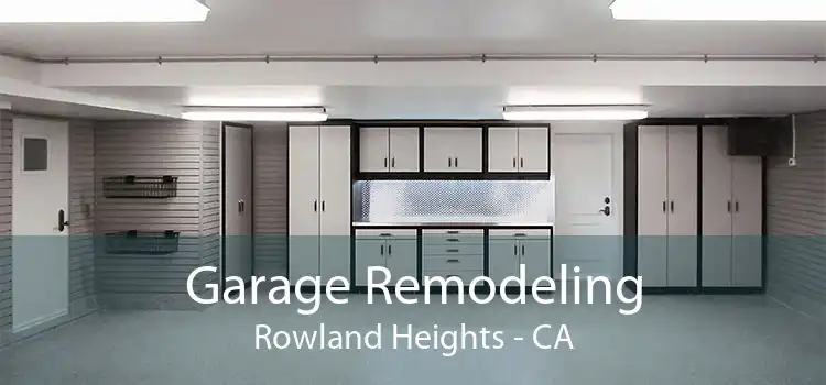 Garage Remodeling Rowland Heights - CA
