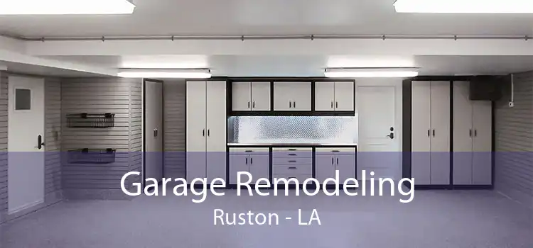 Garage Remodeling Ruston - LA