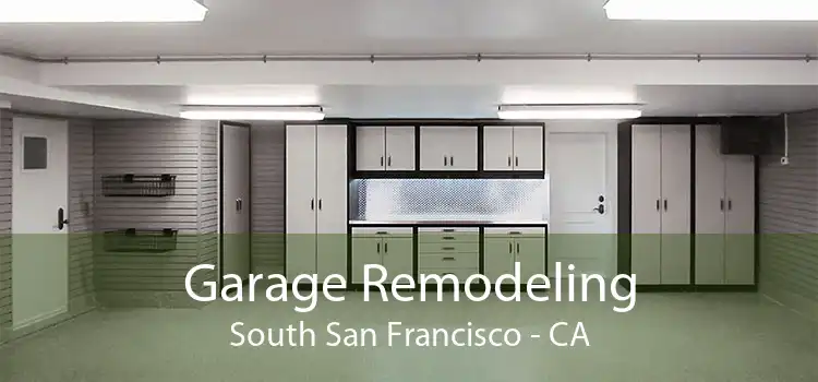 Garage Remodeling South San Francisco - CA