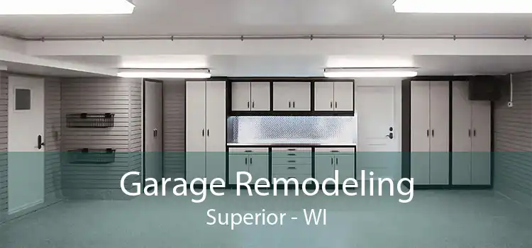 Garage Remodeling Superior - WI