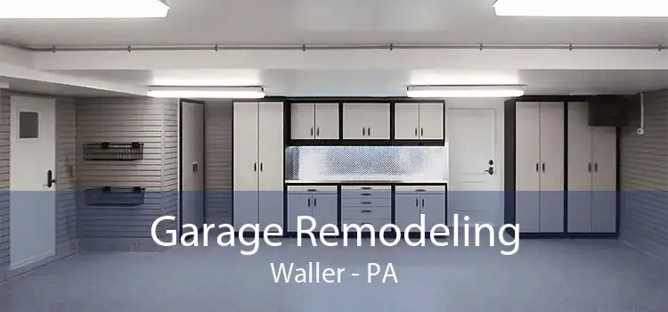 Garage Remodeling Waller - PA