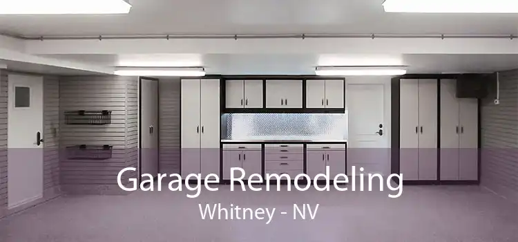 Garage Remodeling Whitney - NV