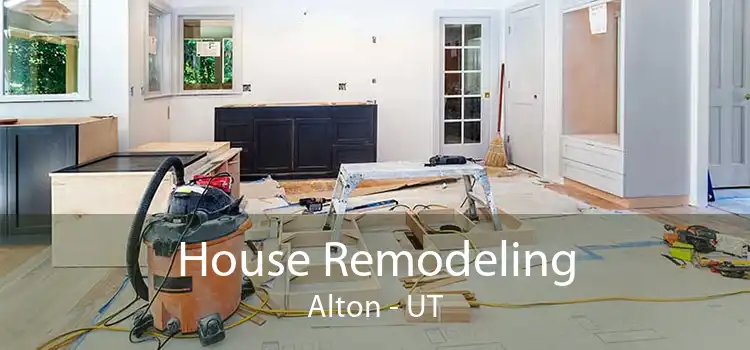 House Remodeling Alton - UT