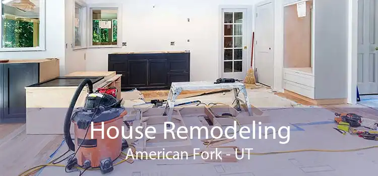 House Remodeling American Fork - UT