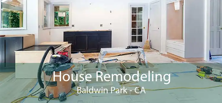 House Remodeling Baldwin Park - CA