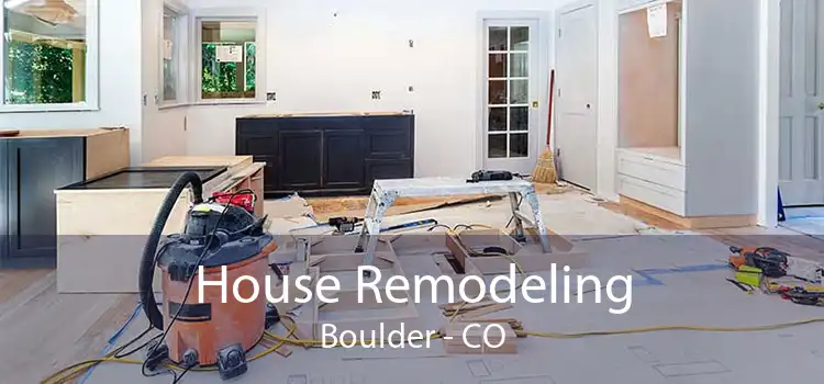 House Remodeling Boulder - CO