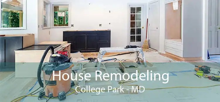 House Remodeling College Park - MD