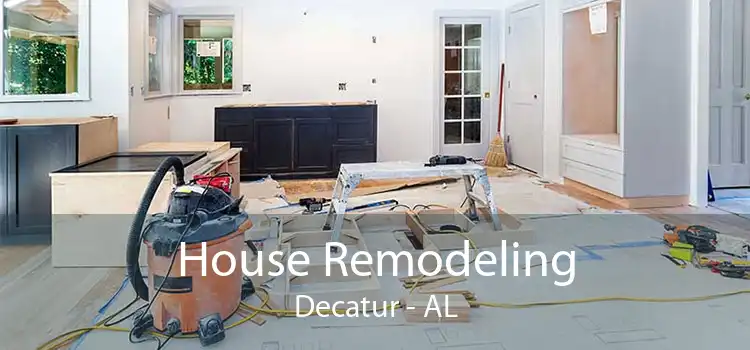 House Remodeling Decatur - AL
