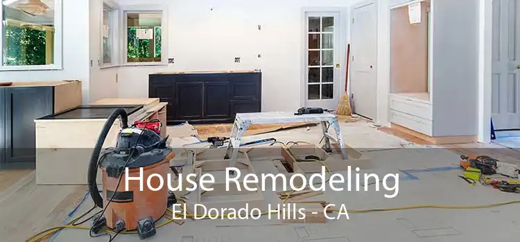 House Remodeling El Dorado Hills - CA