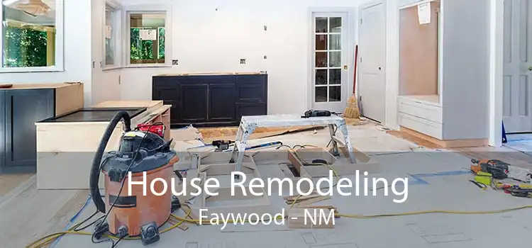 House Remodeling Faywood - NM