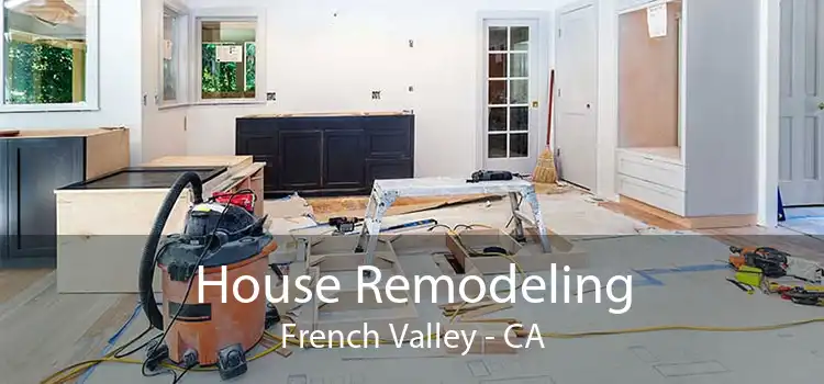 House Remodeling French Valley - CA
