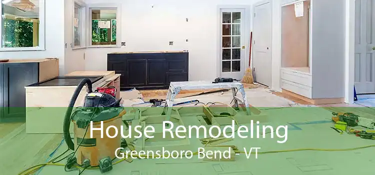 House Remodeling Greensboro Bend - VT