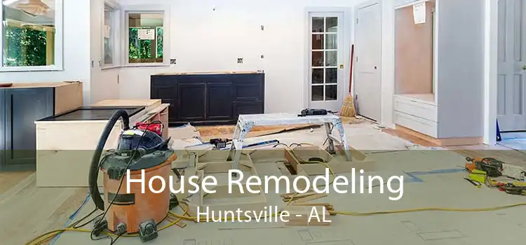 House Remodeling Huntsville - AL