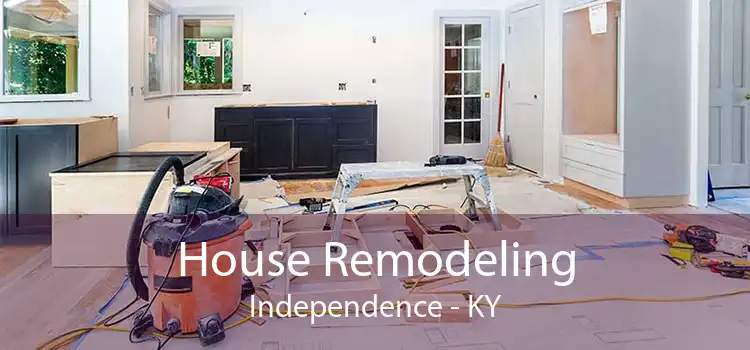 House Remodeling Independence - KY