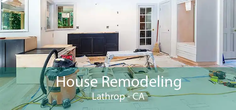 House Remodeling Lathrop - CA