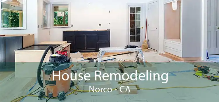House Remodeling Norco - CA