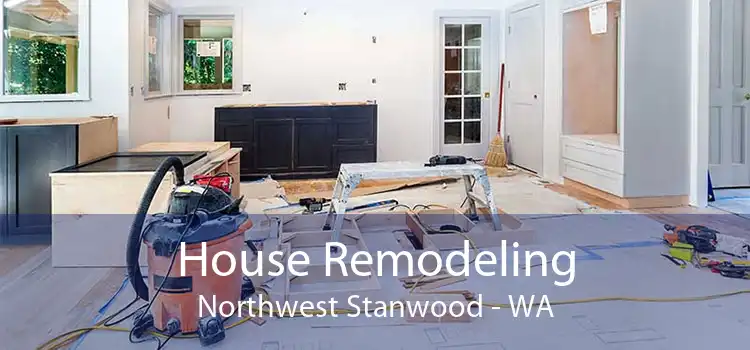House Remodeling Northwest Stanwood - WA