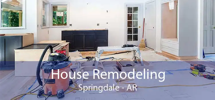 House Remodeling Springdale - AR