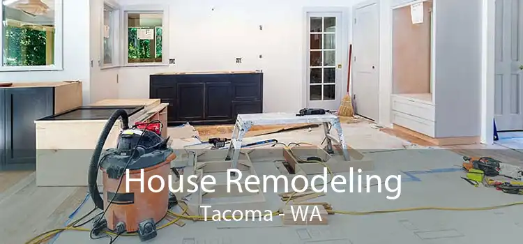 House Remodeling Tacoma - WA