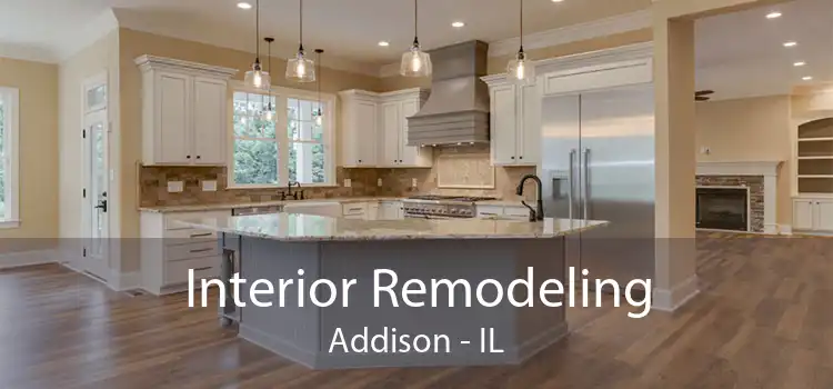 Interior Remodeling Addison - IL