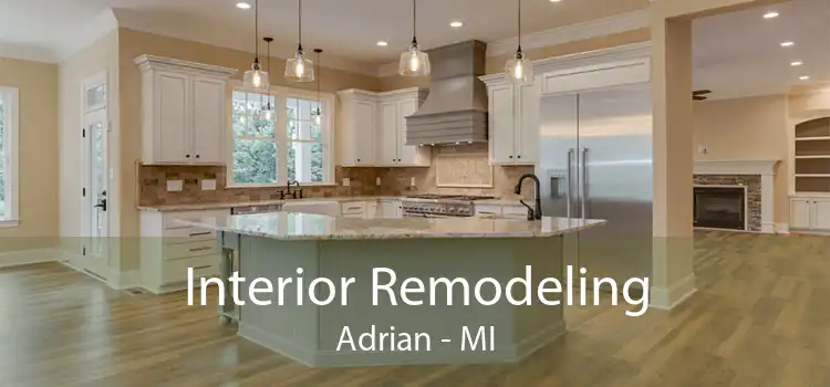 Interior Remodeling Adrian - MI