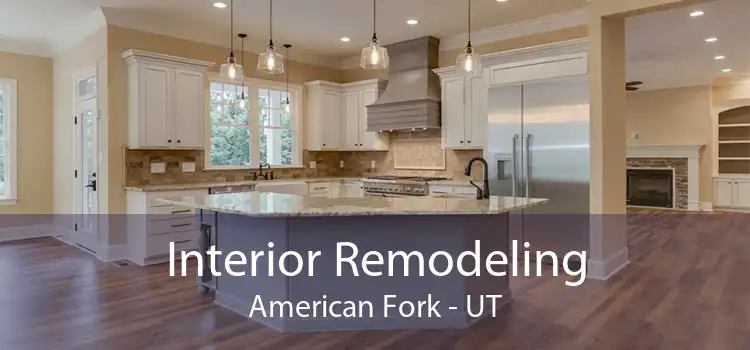 Interior Remodeling American Fork - UT