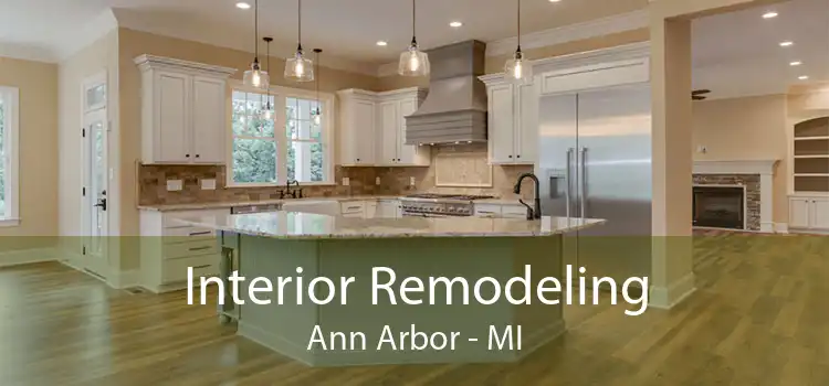 Interior Remodeling Ann Arbor - MI