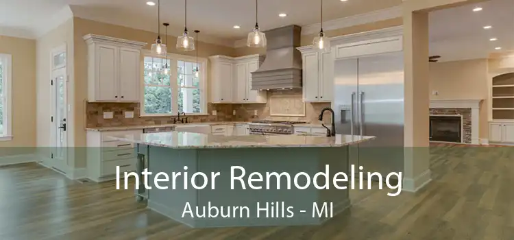 Interior Remodeling Auburn Hills - MI