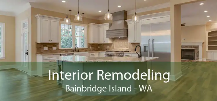 Interior Remodeling Bainbridge Island - WA