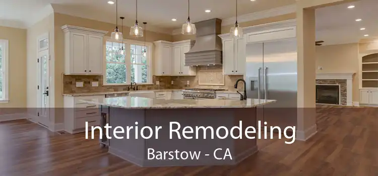 Interior Remodeling Barstow - CA