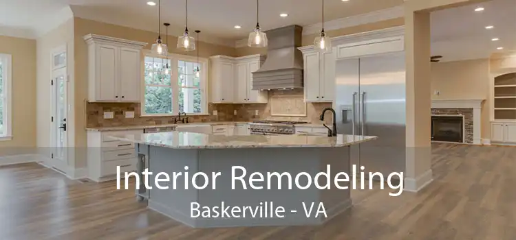 Interior Remodeling Baskerville - VA