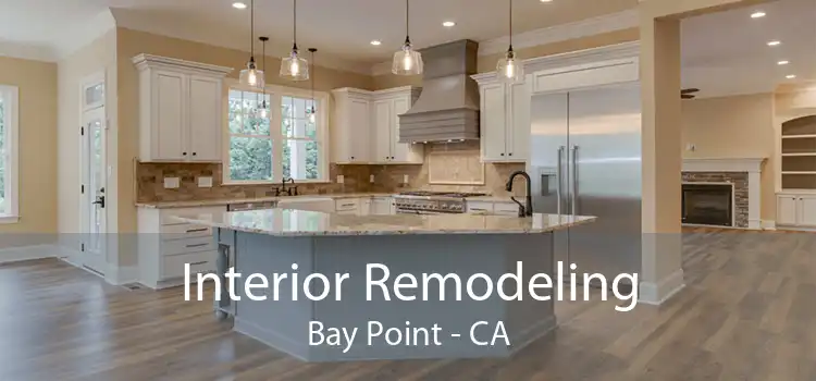 Interior Remodeling Bay Point - CA
