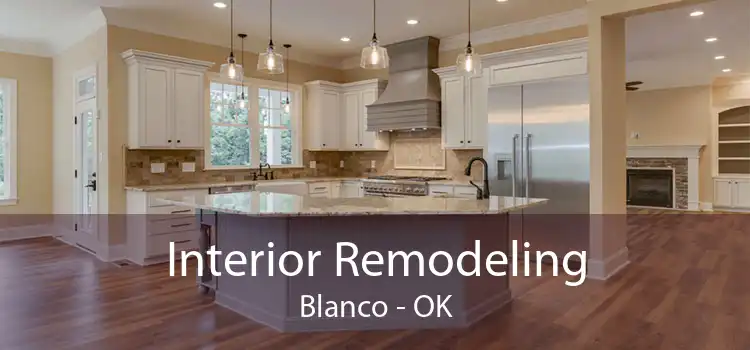 Interior Remodeling Blanco - OK