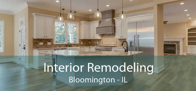 Interior Remodeling Bloomington - IL