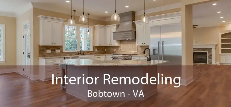 Interior Remodeling Bobtown - VA