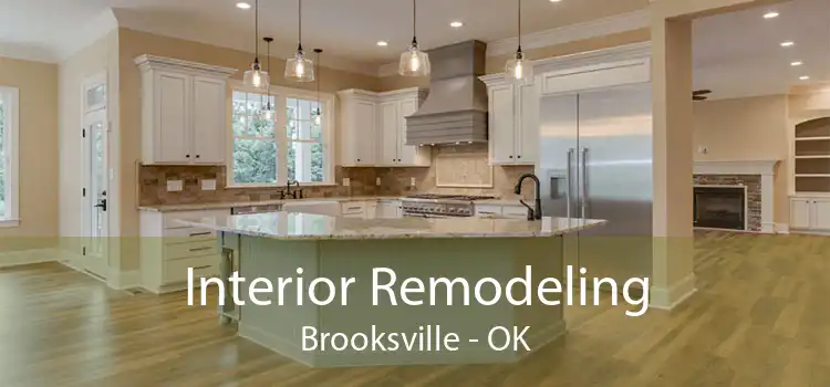Interior Remodeling Brooksville - OK