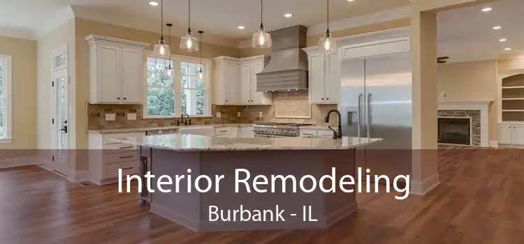 Interior Remodeling Burbank - IL