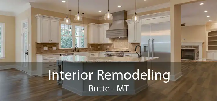 Interior Remodeling Butte - MT