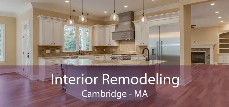 Interior Remodeling Cambridge - MA