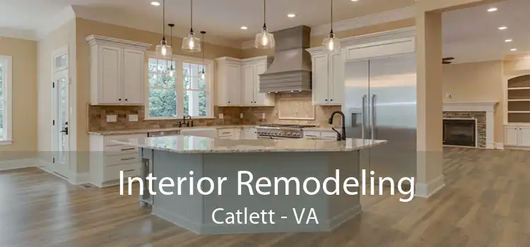 Interior Remodeling Catlett - VA