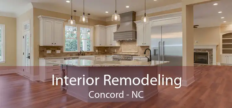 Interior Remodeling Concord - NC