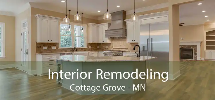 Interior Remodeling Cottage Grove - MN