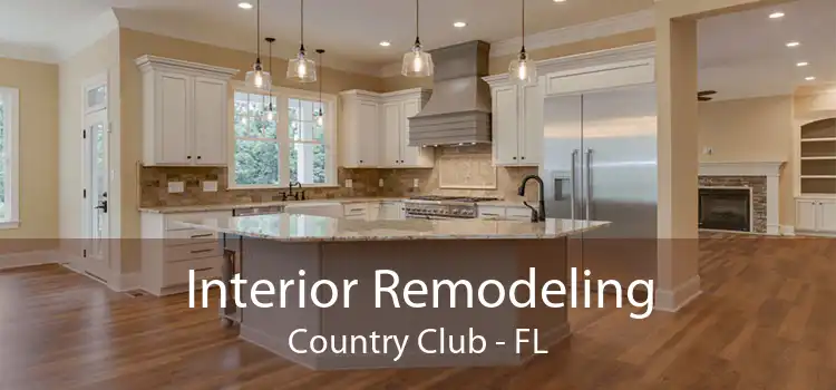 Interior Remodeling Country Club - FL