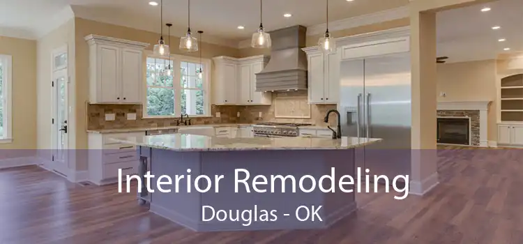 Interior Remodeling Douglas - OK