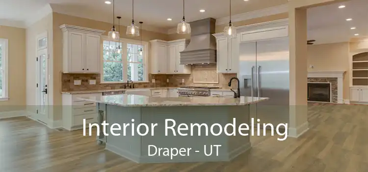Interior Remodeling Draper - UT