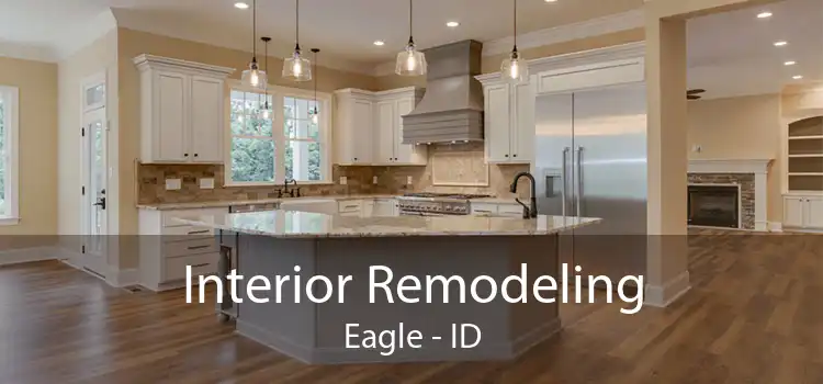 Interior Remodeling Eagle - ID